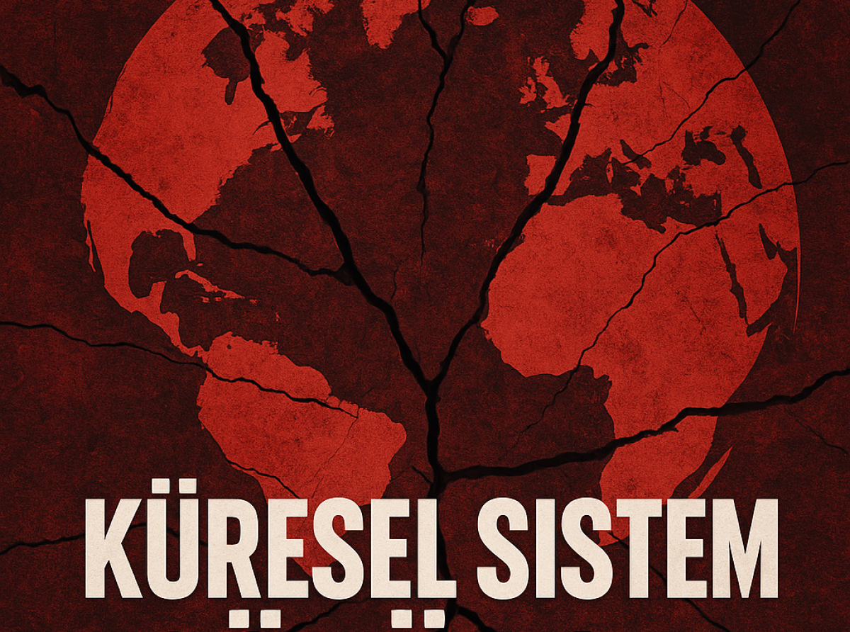 Küresel Sistem Çöküyor