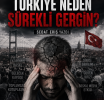Türkiye Neden Sürekli Gergin?