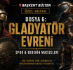 Dosya 6: Gladyatör Evreni 